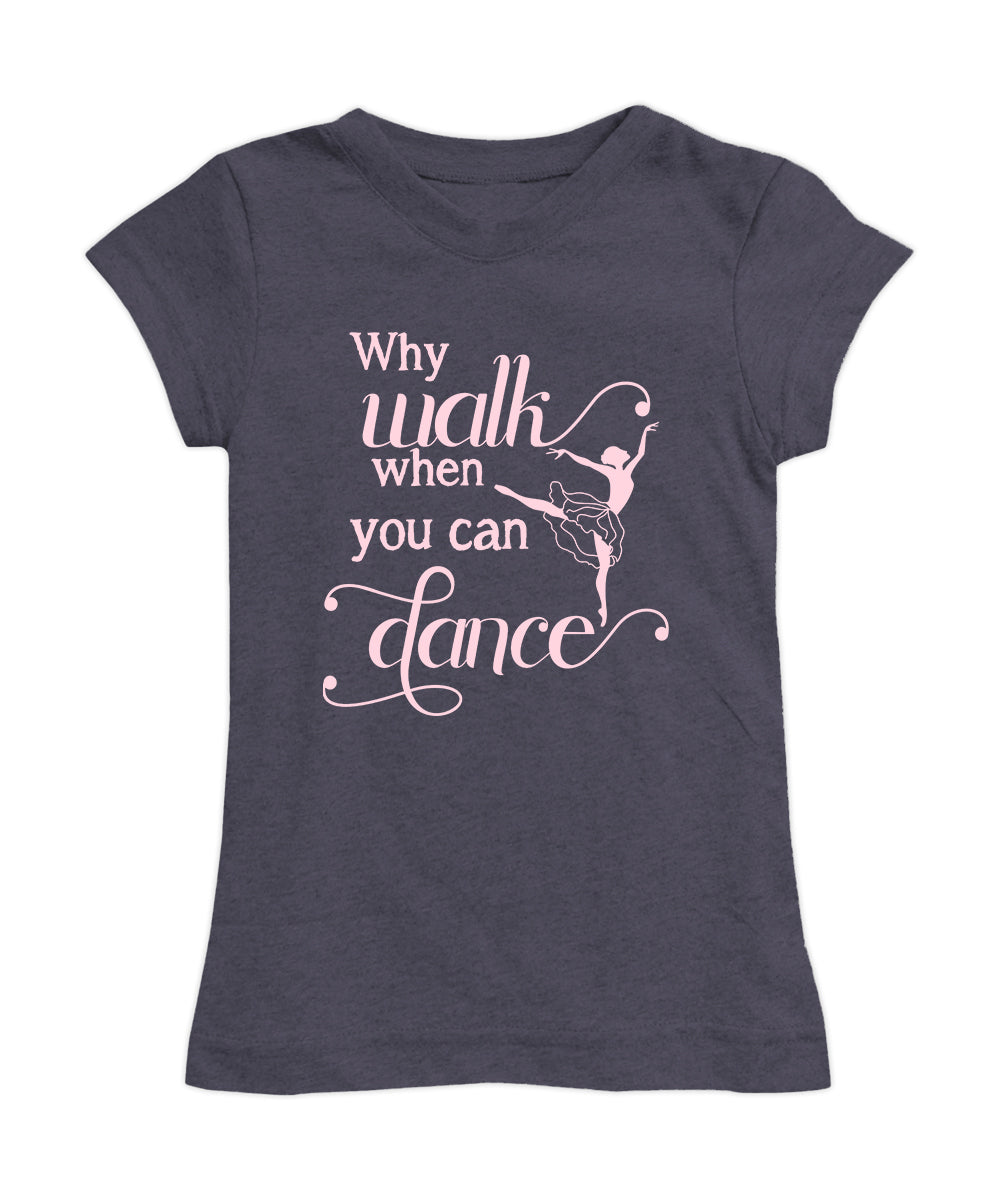 Heather Navy 'why walk when you can dance' Fitted Tee
