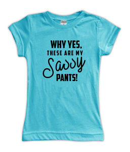 'Sassy Pants' Fitted Tee