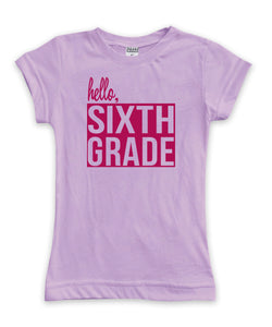 'Hello Sixth Grade' Fitted Tee