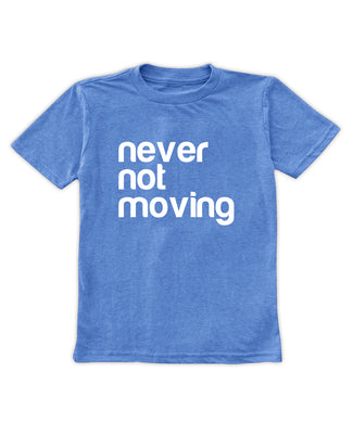 Heather Blue 'Never Not Moving' Tee
