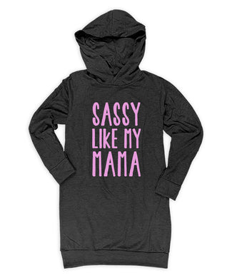 Charcoal sassy like my mama lightweight hoodie dress