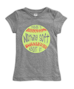 Softball 'There's Nothing Soft About It' Fitted Tee