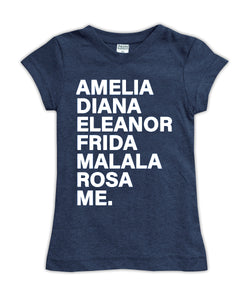 Amelia Diana Eleanor Frida Malala Rosa Me Fitted Tee